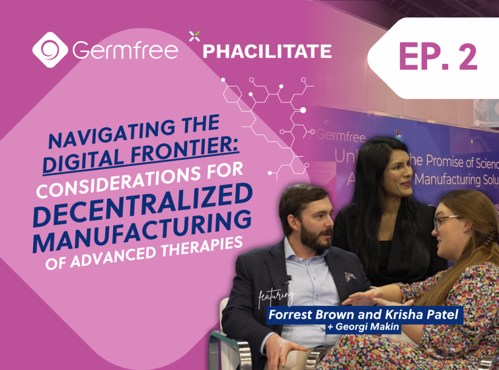 Navigating the Digital Frontier: Considerations for Decentralized Manufacturing of Advanced Therapies